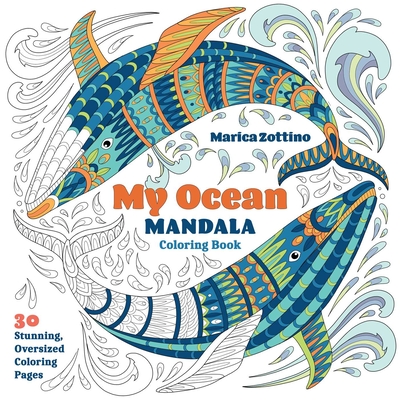 My Ocean Mandala Coloring Book - Marica Zottino