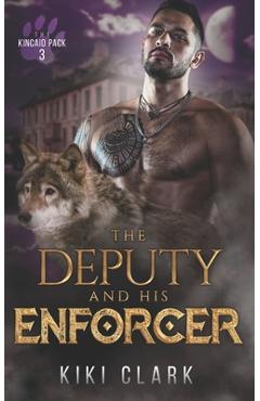 Coperta cărții 'The Deputy and His Enforcer - Kiki Clark'