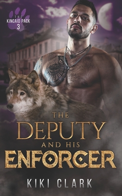 Coperta cărții 'The Deputy and His Enforcer - Kiki Clark'