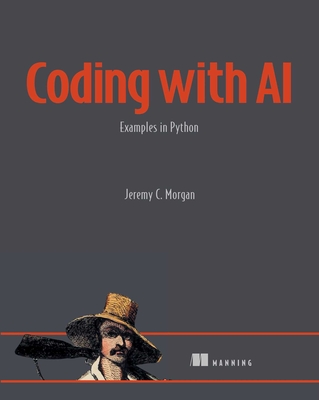 Coding with AI: Examples in Python - Jeremy Morgan