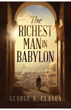Poza produsului The Richest Man in Babylon - George S. Clason