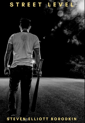 Street Level - Steven Elliott Borodkin