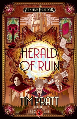 Herald of Ruin: An Arkham Horror Novel - Tim Pratt