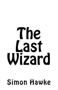 Poza produsului The Last Wizard - Simon Hawke