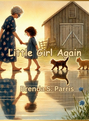 Little Girl Again - Brenda S. Parris