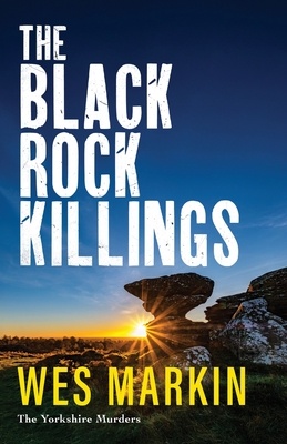 The Black Rock Killings - Wes Markin