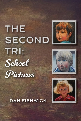 The Second Tri: School Pictures - Dan Fishwick