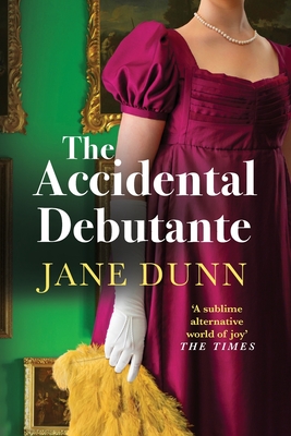 The Accidental Debutante - Jane Dunn