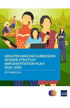 Poza produsului Greater Mekong Subregion Gender Strategy Implementation Plan 2025-2030 - 