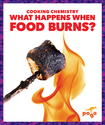 What Happens When Food Burns? - India James