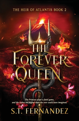 The Forever Queen - S. T. Fernandez