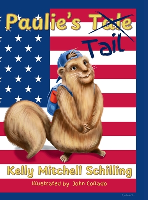 Paulie's Tale Tail - Kelly Mitchell Schilling