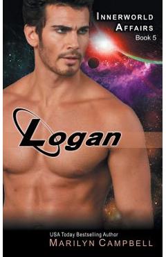 Coperta cărții 'Logan (the Innerworld Affairs Series, Book 5) - Marilyn Campbell'