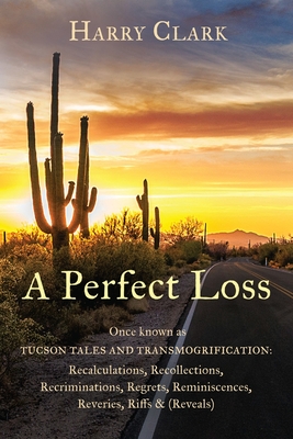 A Perfect Loss - Harry Clark