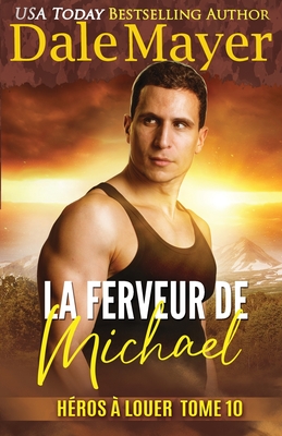 La Ferveur de Michael - Dale Mayer