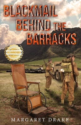 Blackmail behind the Barracks - Margaret Drake
