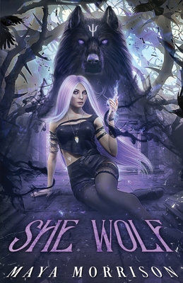 She Wolf: She Wolf - Maya Morrison