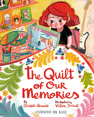 The Quilt of Our Memories - Desirée Acevedo