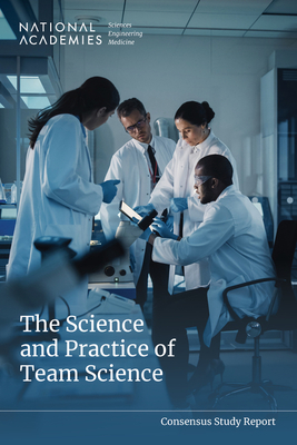 The Science and Practice of Team Science -