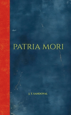 Patria Mori - Jese Otniel Torres Sandoval