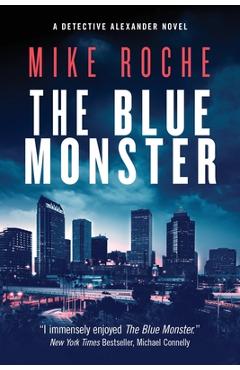 Coperta cărții 'The Blue Monster - Mike Roche'