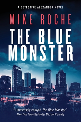 The Blue Monster - Mike Roche