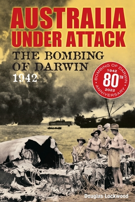 Australian Under Attack - Douglas Lockwood