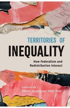 Coperta cărții 'Territories of Inequality: How Federalism and Redistribution Interact Volume 12 - Olivier Jacques'