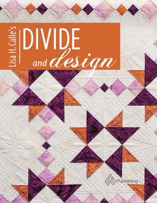 Coperta cărții 'Lisa Calle's Divide and Design - Lisa Calle'
