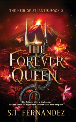 The Forever Queen - S. T. Fernandez