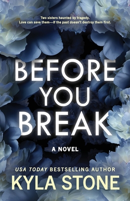 Before You Break - Kyla Stone