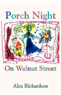 Coperta cărții 'Porch Night On Walnut Street - Alex Richardson'