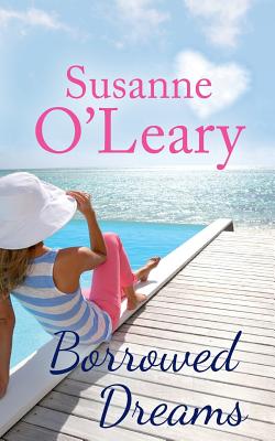 Borrowed Dreams - Susanne O'leary
