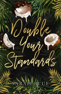 Double Your Standards - Sarah Blue