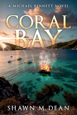 Coral Bay: An island adventure book series (Book 1) - Shawn Michael Dean