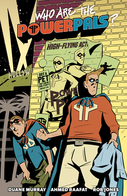 Who Are the Power Pals? - Duane Murray