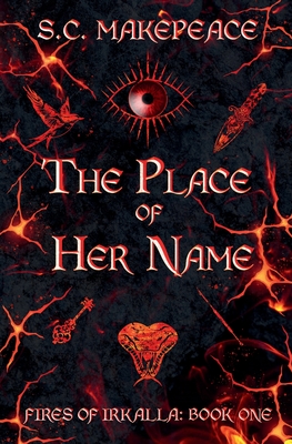 The Place of Her Name - S. C. Makepeace