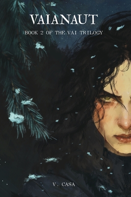 Vaianaut: Book 2 of the Vai Trilogy - V. Casa