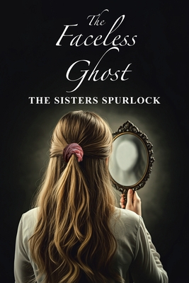 The Faceless Ghost -