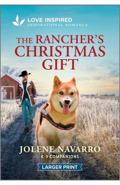 Poza produsului The Rancher's Christmas Gift: An Uplifting Inspirational Romance - Jolene Navarro