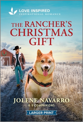 The Rancher's Christmas Gift: An Uplifting Inspirational Romance - Jolene Navarro