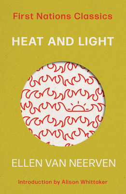 Coperta cărții 'Heat and Light - Ellen Van Neervan'