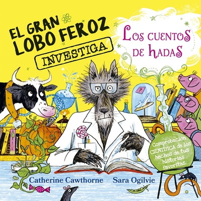 Gran Lobo Feroz Investiga Cuentos de Hadas, El - Catherine Cawthorne