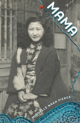 Mama - Michelle Naka Pierce