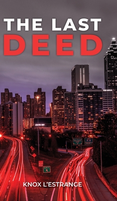 The Last Deed - Knox L'estrange