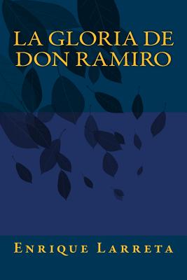 La Gloria de Don Ramiro - Onlyart Books
