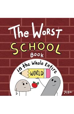 Coperta cărții 'The Worst School Book in the Whole Entire World - Joey Acker'