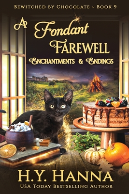 A Fondant Farewell (LARGE PRINT): BEWITCHED BY CHOCOLATE Mysteries Book 9 - H. Y. Hanna