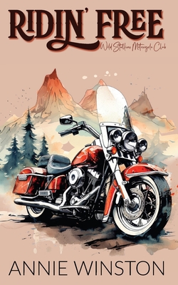 Ridin' Free - Annie Winston