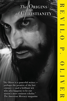 The Origins Of Christianity - Revilo P. Oliver